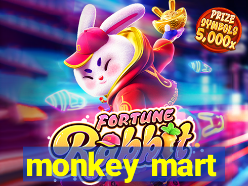 monkey mart